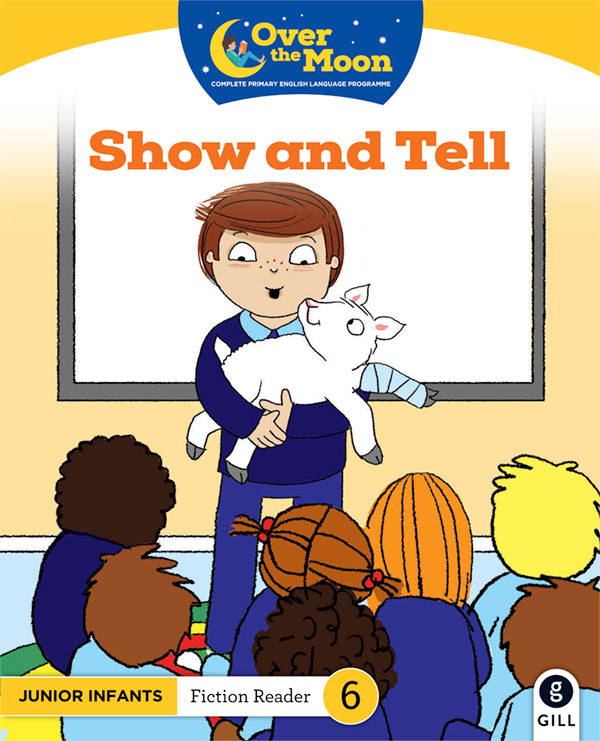 OVER THE MOON Show and Tell