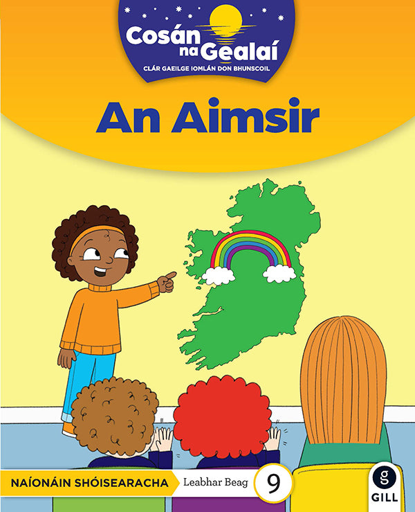 COSÁN NA GEALAÍ An Aimsir