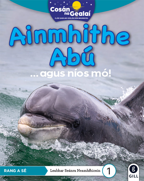 COSÁN NA GEALAÍ Ainmhithe Abú!