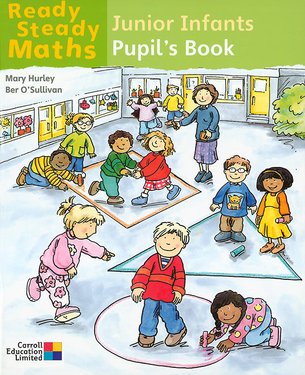 Ready Steady Maths - Junior Infants Pupil's Book