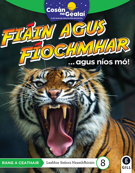 COSÁN NA GEALAÍ Fiáin agus Fíochmhar