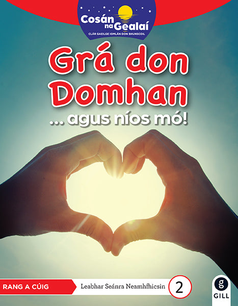 COSÁN NA GEALAÍ Grá don Domhan