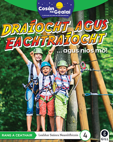 COSÁN NA GEALAÍ Draíocht agus Eachtraíocht