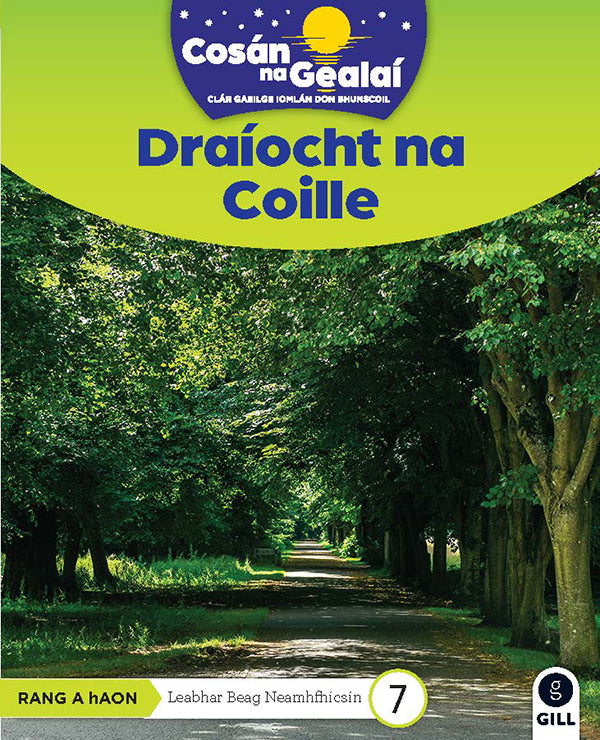 COSÁN NA GEALAÍ Draíocht na Coille