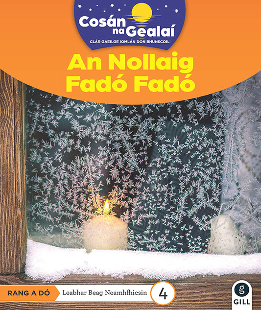 COSÁN NA GEALAÍ An Nollaig Fadó Fadó