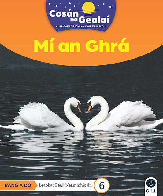 COSÁN NA GEALAÍ Mí an Ghrá