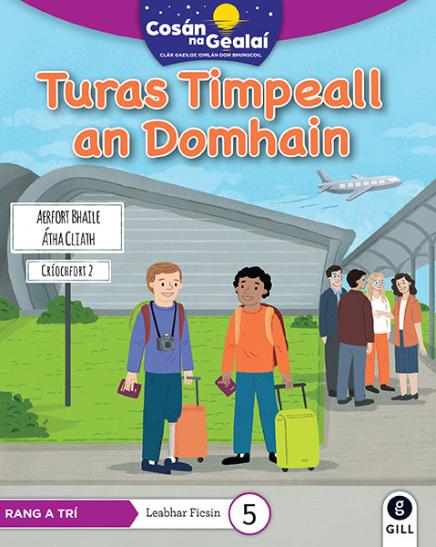 COSÁN NA GEALAÍ Turas Timpeall an Domhain
