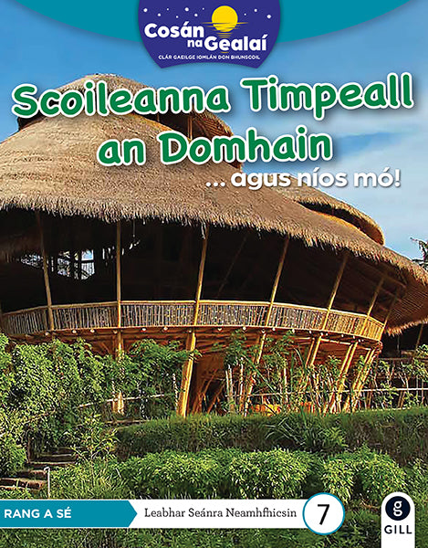 COSÁN NA GEALAÍ Scoileanna Timpeall an Domhain