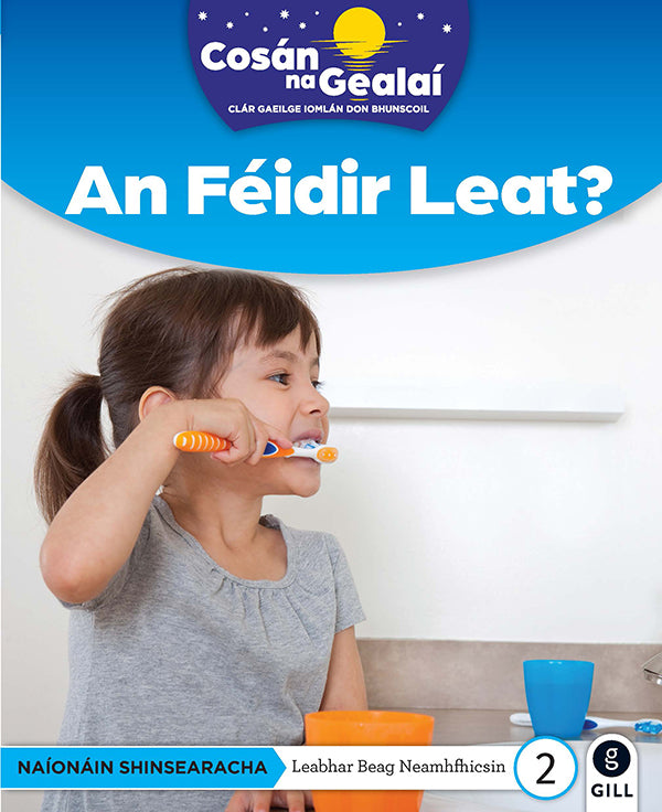 COSÁN NA GEALAÍ An Féidir Leat?