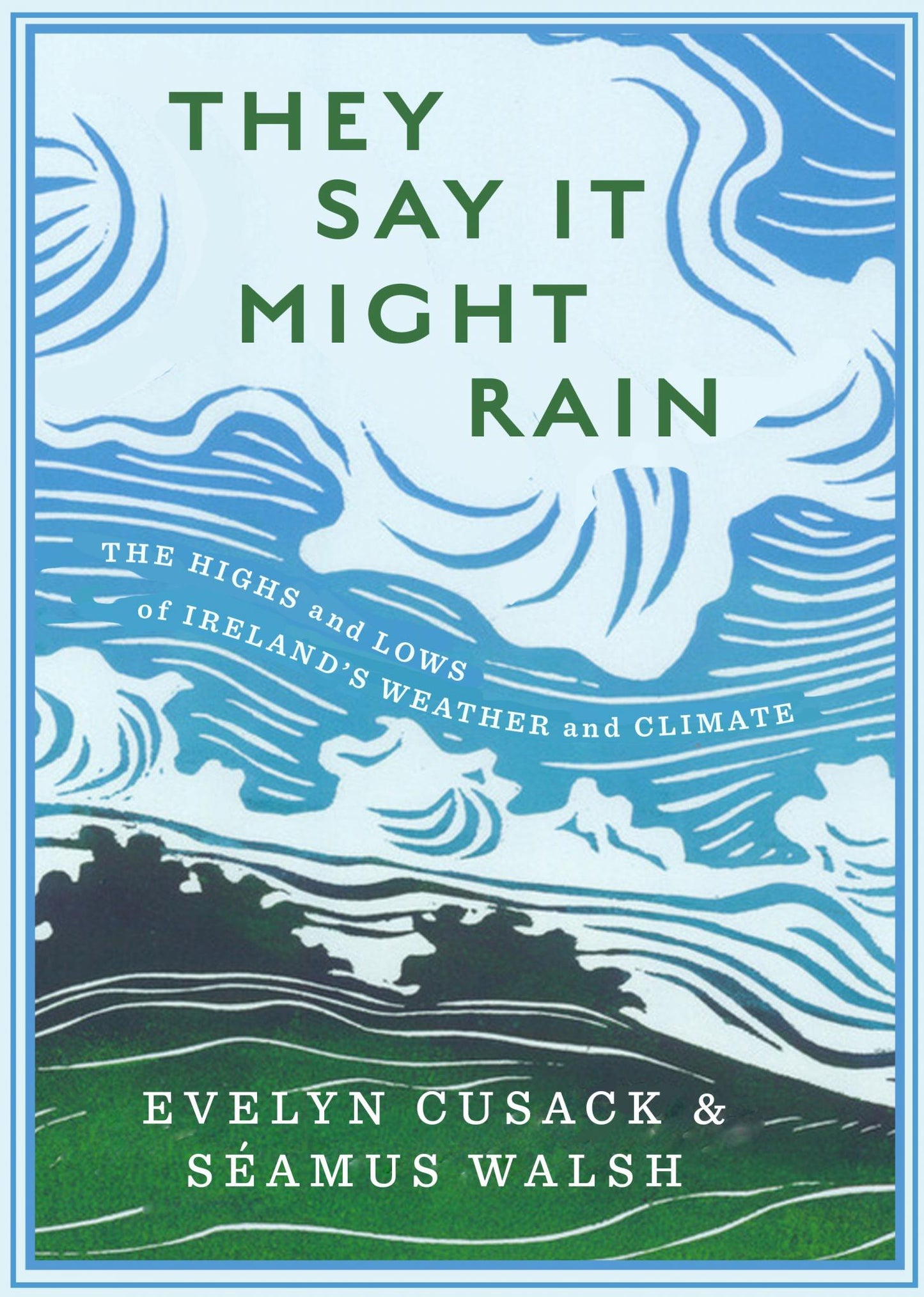 They Say it Might Rain