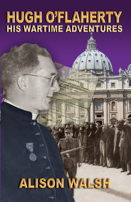 HUGH O’FLAHERTY: HIS WARTIME ADVENTURES
