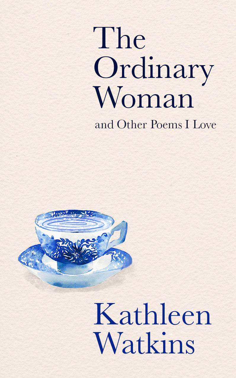 The Ordinary Woman and Other Poems I Love