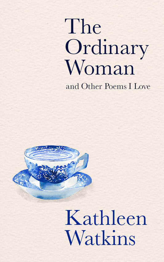 The Ordinary Woman and Other Poems I Love