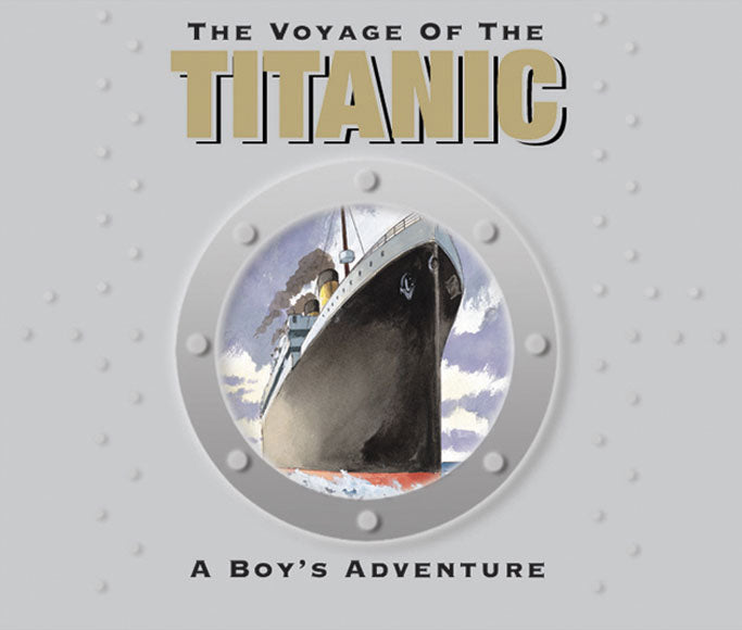The Voyage of the Titanic