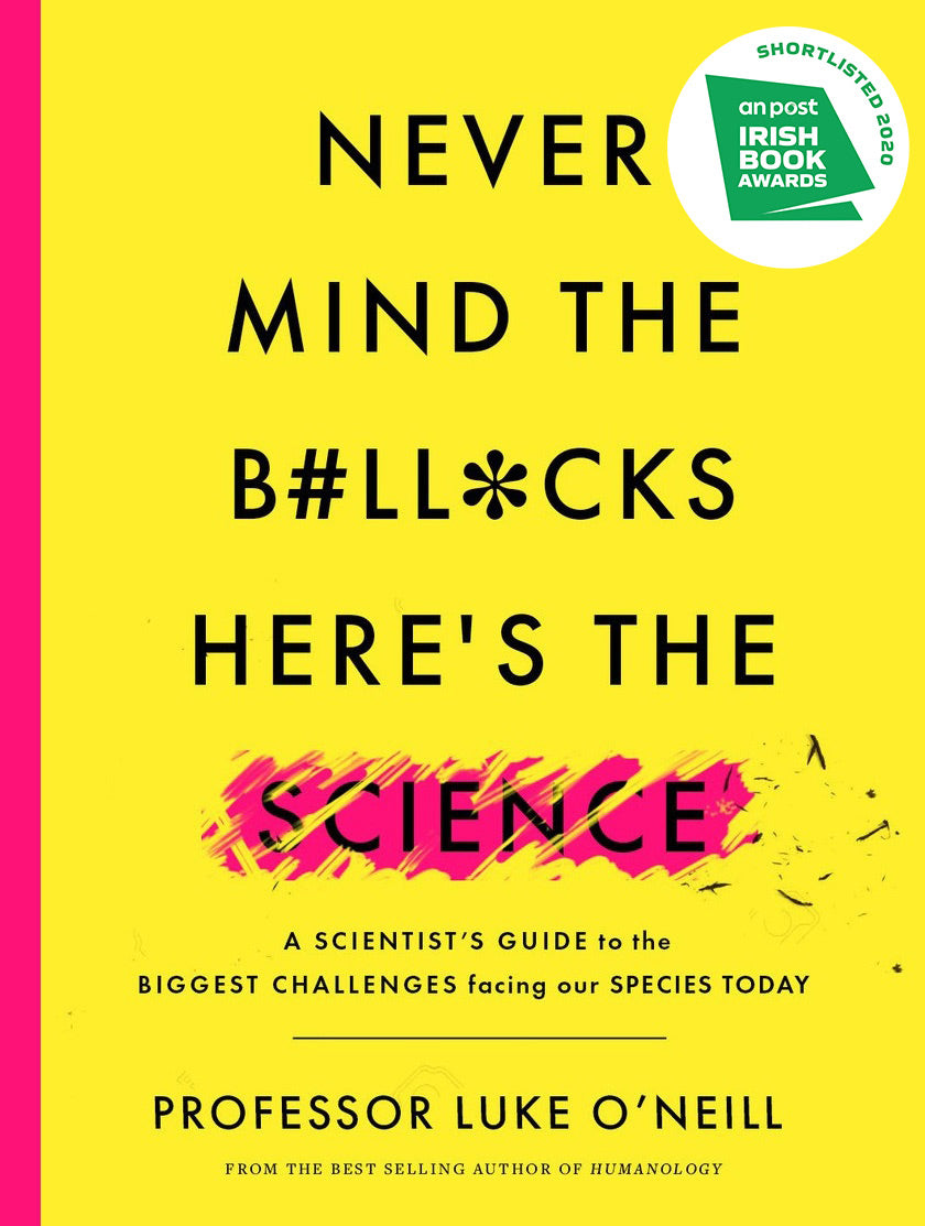 Never Mind the B#ll*cks, Here’s the Science