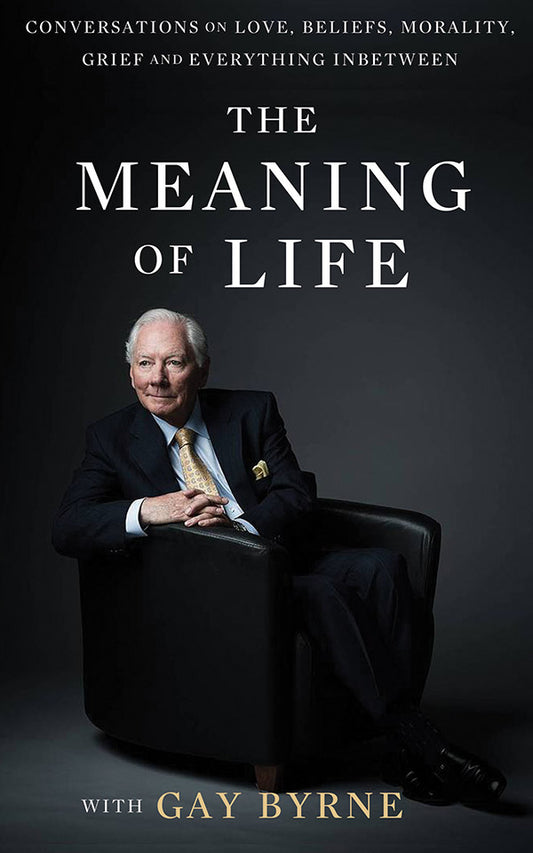 The Meaning of Life with Gay Byrne