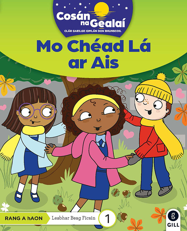 COSÁN NA GEALAÍ Mo Chéad Lá ar Ais