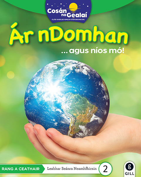 COSÁN NA GEALAÍ Ár nDomhan