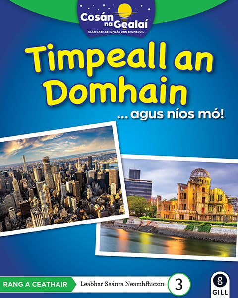 COSÁN NA GEALAÍ Timpeall an Domhain