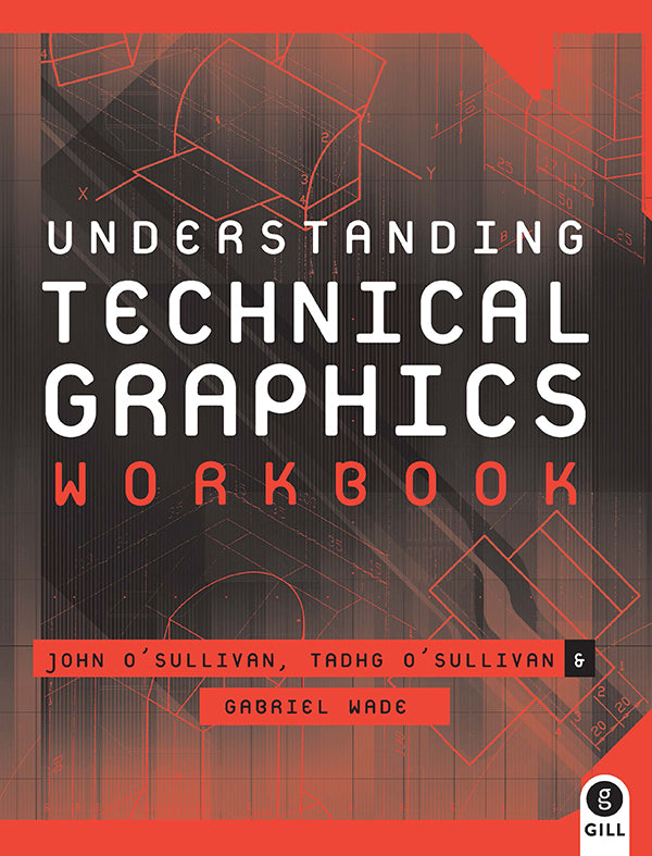Understanding Technical Graphics Workbook – Gill