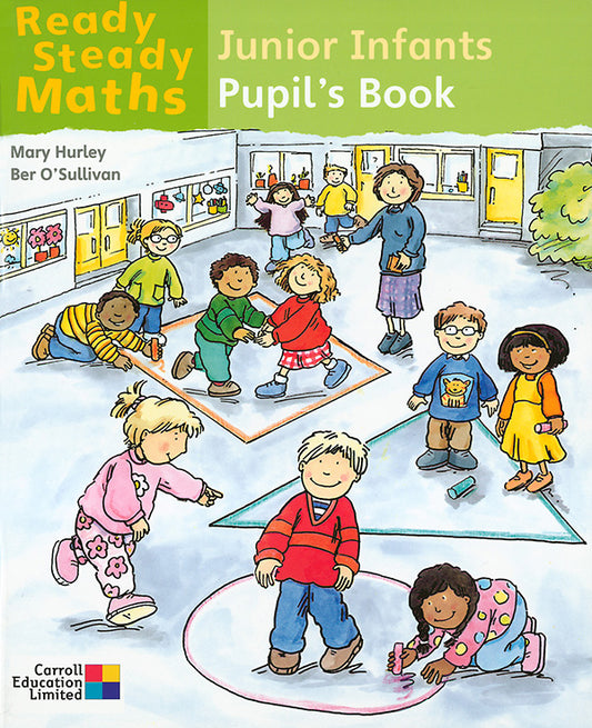 Ready Steady Maths - Junior Infants Pupil's Book