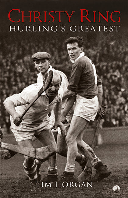 Christy Ring: Hurling's Greatest