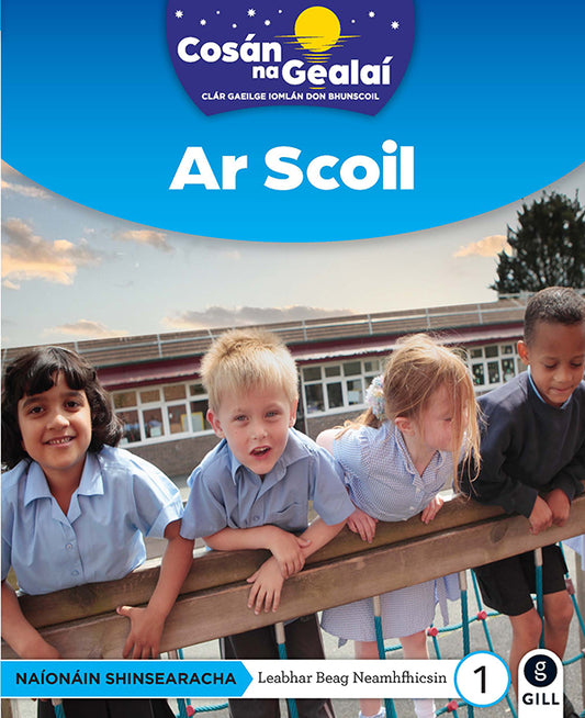 COSÁN NA GEALAÍ Ar Scoil
