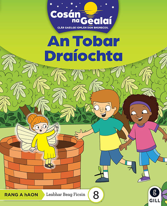 COSÁN NA GEALAÍ An Tobar Draíochta
