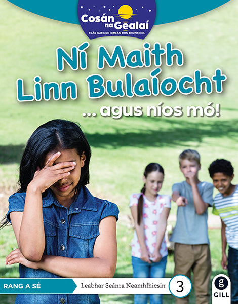 COSÁN NA GEALAÍ Ní Maith Linn Bulaíocht