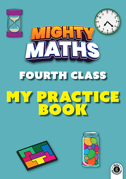 Mighty Maths 4th Class My Practice Book