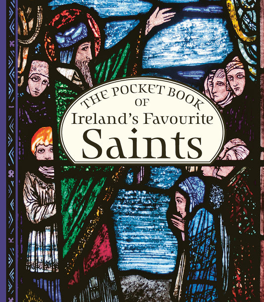 The Pocket Book of Ireland's Favourite Saints